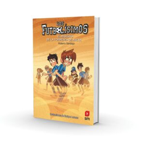 Futbolísimos 14. El misterio de la tormenta de arena